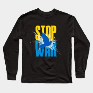 Stop War! Stop the Ukraine War! On a Dark Background Long Sleeve T-Shirt